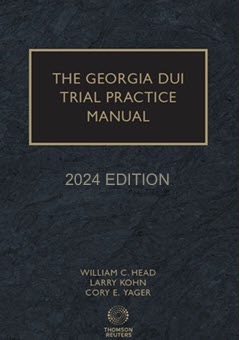 The Georgia DUI Trial Practice Manual 2024 edition. This is Georgia's leading treatise on DUI laws in Georgia. The book is co-authored by our three partners, who are all Georgia Super Lawyers.