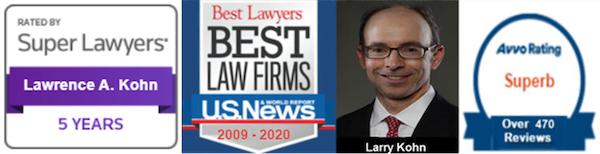 Professional accolades for Lawrence A. Kohn including Super Lawyers rating, Best Law Firms designation, and Avvo Superb rating.