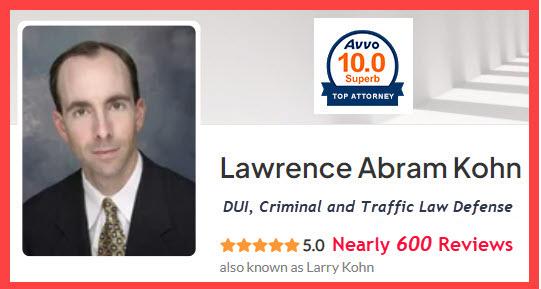 Atlanta DUI lawyer Larry Kohn has over 30 years of hard-won DUI cases, and over 600 AVVO 5-star reviews.